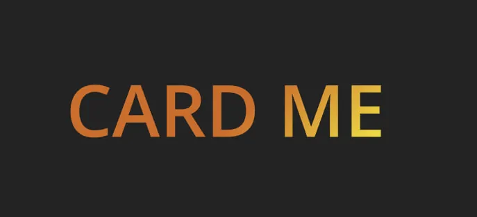 CARD ME